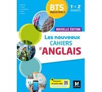 Les Nouveaux Cahiers D'anglais Bts Industriels 1re Et 2e Années