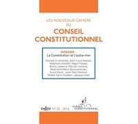 Les nouveaux cahiers du conseil constitutionnel n°35: Cahiers du Conseil Constitutionnel