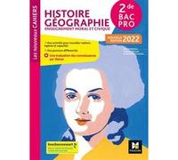 Histoire Géographie Enseignement Moral Et Civique 2de Bac Pro Les Nouveaux Cahiers