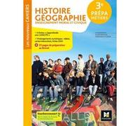 Les nouveaux cahiers - HISTOIRE-GEOGRAPHIE-EMC 3e Prépa-Métiers - Éd. 2022 - Livre élève