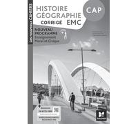 Les Nouveaux Cahiers - HISTOIRE GÉOGRAPHIE EMC CAP - Ed. 2024 - Corrigé
