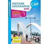 Les Nouveaux Cahiers - HISTOIRE GÉOGRAPHIE EMC CAP - Ed. 2024 - Livre élève