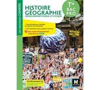 Histoire Géographie Enseignement Moral Et Civique Tle Bac Pro Les Nouveaux Cahiers