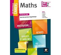 Les nouveaux cahiers - MATHEMATIQUES 2de BAC PRO - Éd. 2018 - Manuel élève