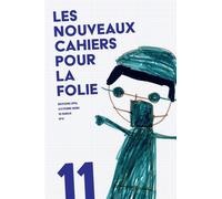 Les nouveaux cahiers pour la folie n°11 Octobre 2020 - Collectif - Epel Eds - broché - Revue
