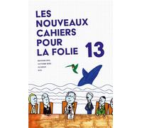 Les Nouveaux Cahiers pour la Folie n°13 -2023