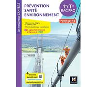 Les Nouveaux Cahiers - PRÉVENTION SANTÉ ENVIRONNEMENT (PSE) - 1re-Tle Bac Pro - 2023 - Livre élève