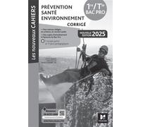Les Nouveaux Cahiers - Prévention Santé Environnement (PSE) 1re-Tle Bac Pro - Éd. 2025 - Corrigé - Sylvie Crosnier - Foucher - broché - Scolaire / Universitaire