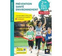 Les Nouveaux Cahiers - PRÉVENTION SANTÉ ENVIRONNEMENT (PSE) - 2de Bac Pro - Ed. 2024 - Livre élève