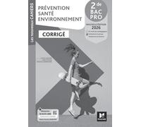 Les Nouveaux Cahiers - Prévention Santé Environnement (PSE) - 2de Bac Pro - Ed. 2026 - Corrigé