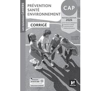 Les Nouveaux Cahiers - Prévention Santé Environnement (PSE) - CAP - Ed. 2026 - Corrigé