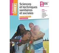 Les Nouveaux Cahiers Sciences et techniques sanitaires et sociales 1re ST2S