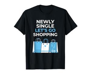 Les Nouveaux célibataires Vont Faire du Shopping après Le Divorce T-Shirt