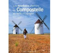 Les nouveaux chemins de Compostelle en terre d'Espagne