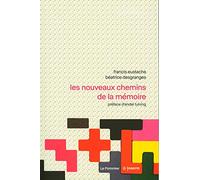 Les nouveaux chemins de la mémoire
