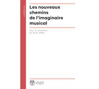 Les nouveaux chemins de l'imaginaire musical