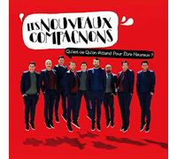 Les Nouveaux Compagnons : Qu'est-ce qu'on attend pour être heureux ?