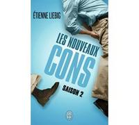 Les nouveaux cons Etienne Liebig (Auteur)