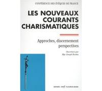 Les nouveaux courants charismatiques CONF EVEQUES FRANC (Editeur général)