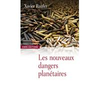 Les nouveaux dangers planétaires : Chaos mondial, décèlement précoce
