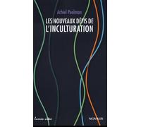 Les nouveaux défis de l'inculturation - Achiel Peelman - Lumen Vitae Eds - broché - Essai