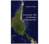 Les nouveaux défis de l'intégration en Amérique latine - German A. De La Reza - L'harmattan - broché - Essai