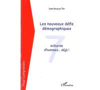 Les Nouveaux Défis Démographiques - 7 Milliard D'hommes - Déjà !
