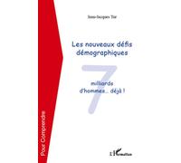 Les nouveaux défis démographiques 7 milliards d'hommes... déjà ! - Jean-Jacques Tur - L'harmattan - broché - Essai
