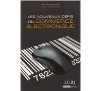 Les nouveaux défis du commerce électronique Judith Rochfeld (Auteur)