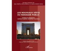 Les nouveaux défis du manager public Conduire le changement, maîtriser la gestion, dynamiser le territoire - Isabelle Bories-Azeau - L'harmattan - broché - Etude