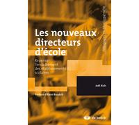 Les nouveaux directeurs d'école Repenser l'encadrement des établissements scolaires - Alain Baudrit - De Boeck Supérieur - broché - Essai