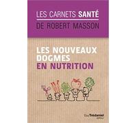 Les nouveaux dogmes en nutrition