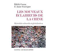 Les Nouveaux éclaireurs de la Chine Hybridité culturelle et globalisation - Edith Coron - Manitoba - broché - Essai