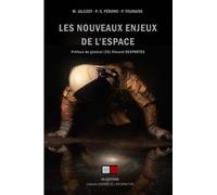 Les nouveaux enjeux de l'espace Préface du général (2S) Vincent Desportes - Patrice Touraine - VA Press - broché - Essai