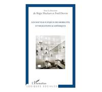 Les nouveaux enjeux des mobilités et migrations académiques - Fred Dervin - L'harmattan - broché - Essai
