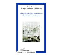 Les nouveaux enjeux des mobilités et migrations académiques - Régis Machart - L'harmattan - broché - Essai