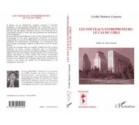 Les Nouveaux Entrepreneurs.Le Cas Du Chili