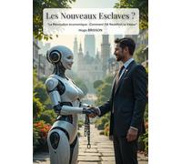 Les Nouveaux Esclaves ?