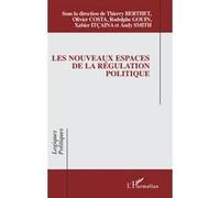 Les nouveaux espaces de la régulation politique - Thierry Berthet - L'harmattan - broché - Essai