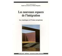 Les Nouveaux Espaces De L'intégration - Les Amériques Et L'union Européenne