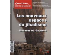 Les nouveaux espaces du jihadisme - Menaces et réactions - La Documentation Française - Documentation Francaise - broché - Revue