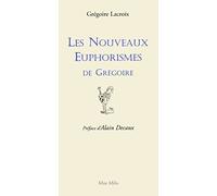 Les nouveaux euphorismes de Grégoire (volume 02)