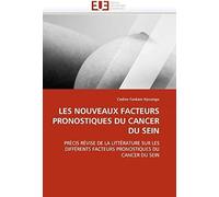 Les Nouveaux Facteurs Pronostiques Du Cancer Du Sein