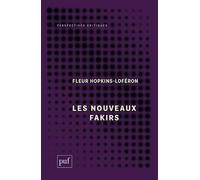 Les nouveaux fakirs: De l’Inde fantasmée au music-hall