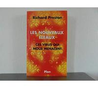 Les nouveaux fléaux : Ces virus qui nous menacent