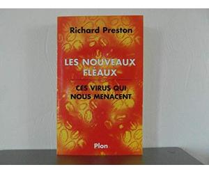 Les nouveaux fléaux : Ces virus qui nous menacent