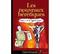Les nouveaux hérétiques - Mari Otxandi - Gatuzain - broché - Essai