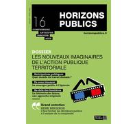 Les nouveaux imaginaires de l'action publique territoriale Horizons publics no 16 juillet-août 2020 - Berger-Levrault - Berger-Levrault - broché - Revue