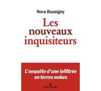 Les Nouveaux Inquisiteurs – L'enquête d'une infiltrée en terres wokes – Les Éditions Albin Michel