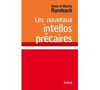 Les nouveaux intellos précaires